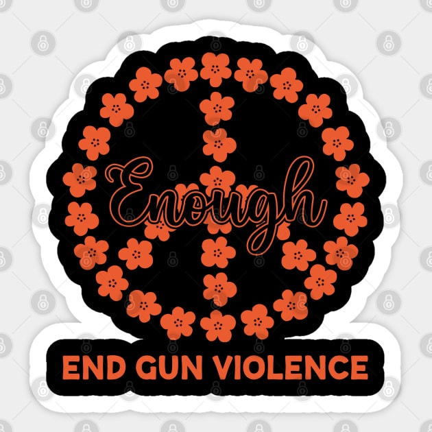 Enough End Gun Violence Floral Peace Symbol Anti Gun Gun Violence Awareness Month Sticker by BadDesignCo